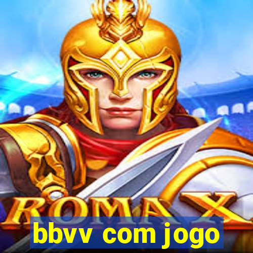 bbvv com jogo